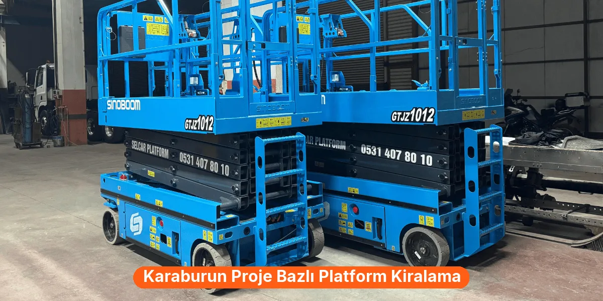 Karaburun Proje Bazlı Platform Kiralama